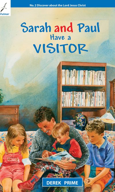 SARAH AND PAUL HAVE A VISITOR