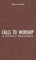 CALLS TO WORSHIP