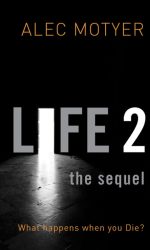 LIFE 2: THE SEQUEL