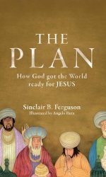 PLAN: HOW GOD GOT THE WORLD READY FOR JE