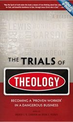 TRIALS OF THEOLOGY