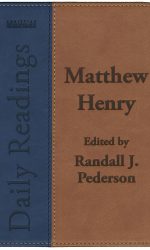 MATTHEW HENRY - DAILY READINGS