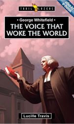 WHITEFIELD:VOICE THAT WOKE WORLD - TB