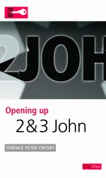 OPENING UP 2 & 3 JOHN