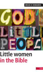 GOD'S LITTLE PEOPLE: WOMEN IN BIBLE