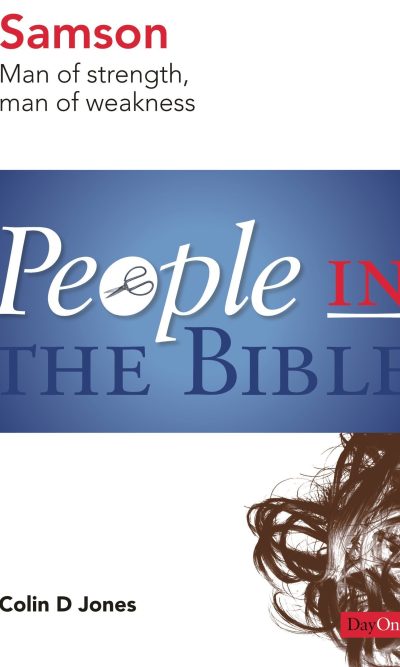 PEOPLE IN THE BIBLE: SAMSON