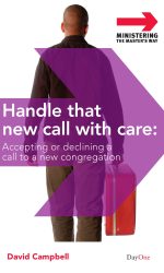 HANDLE THAT NEW CALL WITH CARE