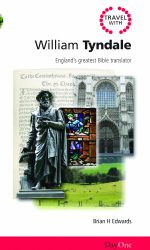 TRAVEL WITH WILLIAM TYNDALE