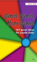 GAMES, GAMES, MORE GAMES