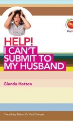 HELP! I CAN'T SUBMIT TO MY HUSBAND