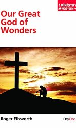 OUR GREAT GOD OF WONDERS