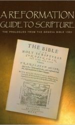 REFORMATION GUIDE TO SCRIPTURE