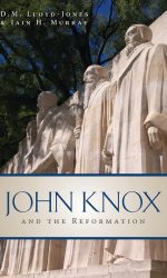 JOHN KNOX AND THE REFORMATION