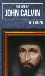 LIFE OF JOHN CALVIN