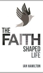 FAITH-SHAPED LIFE, THE
