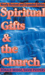 SPIRITUAL GIFTS AND THE CHURCH