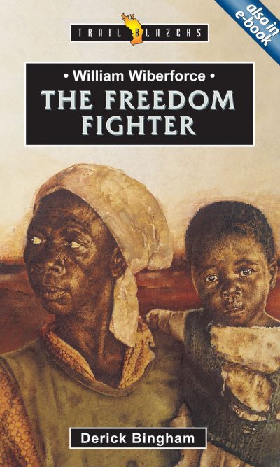 WILL WILBERFORCE: FREEDOM FIGHTER - TB