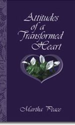 ATTITUDES OF A TRANSFORMED HEART