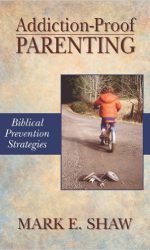 ADDICTION-PROOF PARENTING