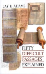 FIFTY DIFFICULT PASSAGES EXPLAINED
