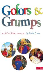 GOFORS & GRUMPS (A-Z BIBLE CHARACTS
