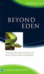 BEYOND EDEN - IBS GENESIS 1-11