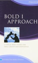BOLD I APPROACH - IBS PRAYER