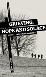 GRIEVING, HOPE AND SOLACE