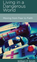 LIVING IN A DANGEROUS WORLD - CCEF