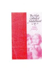 HIGH CALLING OF MOTHERHOOD