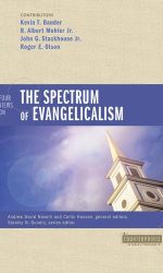 FOUR VIEWS ON THE SPECTRUM OF EVANGELICA