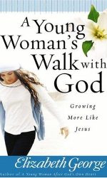 YOUNG WOMAN'S WALK WITH GOD