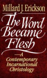 WORD BECAME FLESH, THE