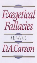 EXEGETICAL FALLACIES