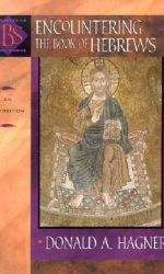 ENCOUNTERING THE BOOK OF HEBREWS