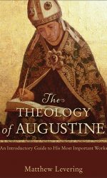 THEOLOGY OF AUGUSTINE, THE
