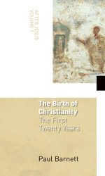 BIRTH OF CHRISTIANITY - FIRST 20 YR