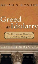 GREED AS IDOLATRY