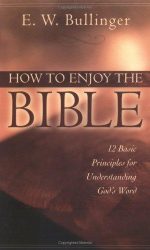 HOW TO ENJOY THE BIBLE