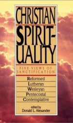 CHRISTIAN SPIRITUALITY: FIVE VIEWS