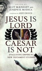JESUS IS LORD CAESAR IS NOT