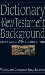 DICTIONARY OF NEW TESTAMENT BACKGROUND