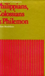 PHILIPPIANS COLOSSIANS & PHILEMON - NTC
