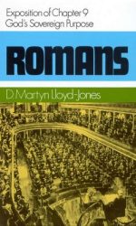 ROMANS 9. GOD'S SOVEREIGN PURPOSE