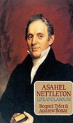ASAHEL NETTLETON : LIFE AND LABOURS