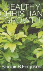 HEALTHY CHRISTIAN GROWTH