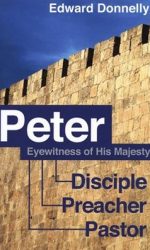 PETER: EYEWITNESS OF HIS MAJESTY