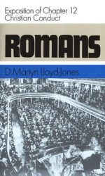 ROMANS 12. CHRISTIAN CONDUCT