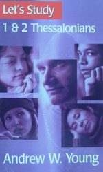 LET'S STUDY 1&2 THESSALONIANS