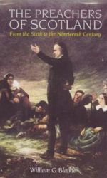 PREACHERS OF SCOTLAND